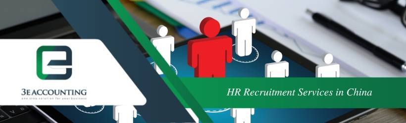 HR Recruitment Services in China HR Recruitment Services in China